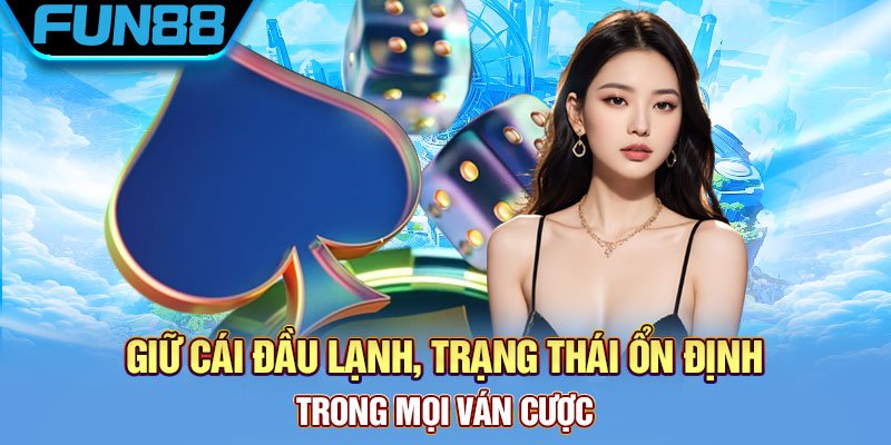 Kiểm soát cái đầu lạnh