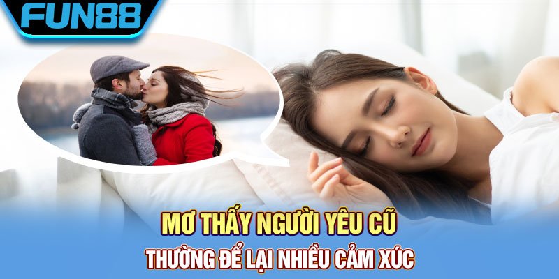 Mơ gặp phải người yêu cũ 