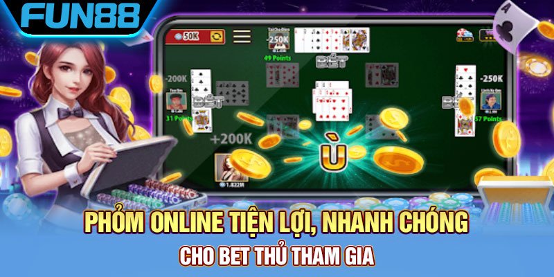 Phỏm online tiện lợi